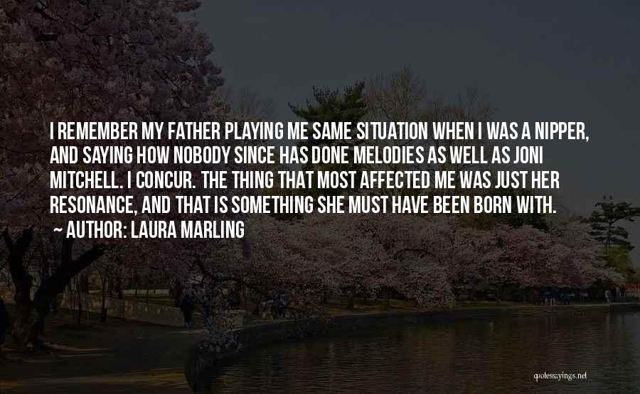 Concur Quotes By Laura Marling
