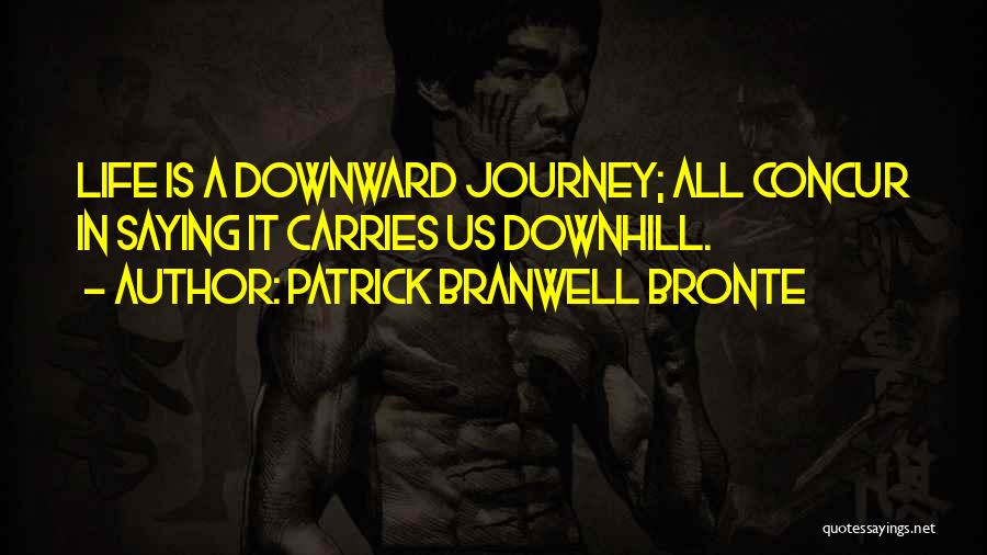 Concur Quotes By Patrick Branwell Bronte