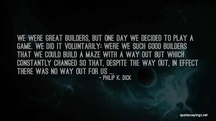 Concursos 2020 Quotes By Philip K. Dick Concursos 2020 Quotes By Philip K. Dick