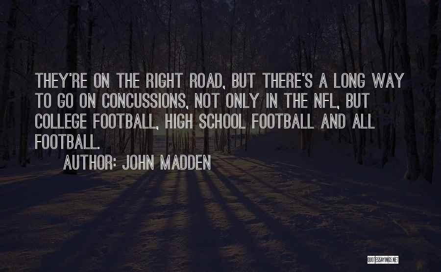 Concussions In The Nfl Quotes By John Madden