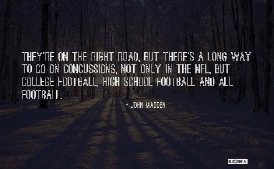 Concussions In The Nfl Quotes By John Madden