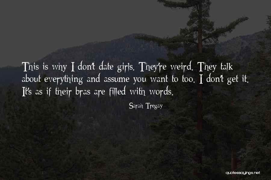 Condal Distributors Quotes By Sarah Tregay Condal Distributors Quotes By Sarah Tregay