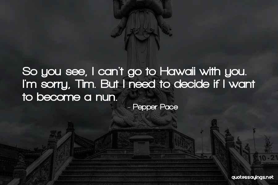 Condello Family Quotes By Pepper Pace Condello Family Quotes By Pepper Pace