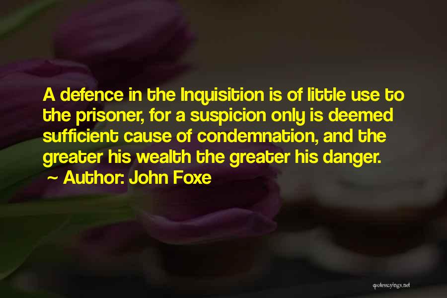 Condemnation Quotes By John Foxe