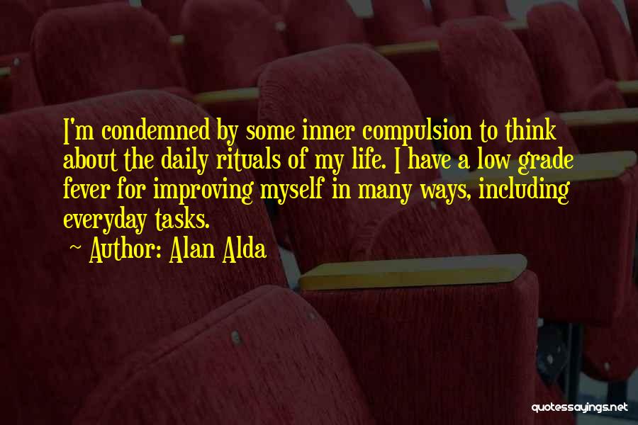 Condemned 2 Quotes By Alan Alda