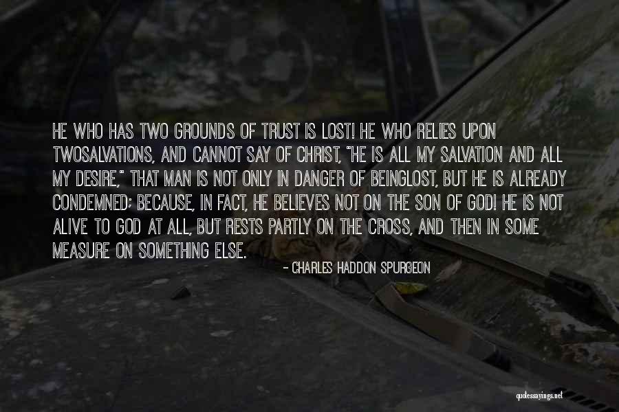 Condemned Quotes By Charles Haddon Spurgeon Condemned Quotes By Charles Haddon Spurgeon
