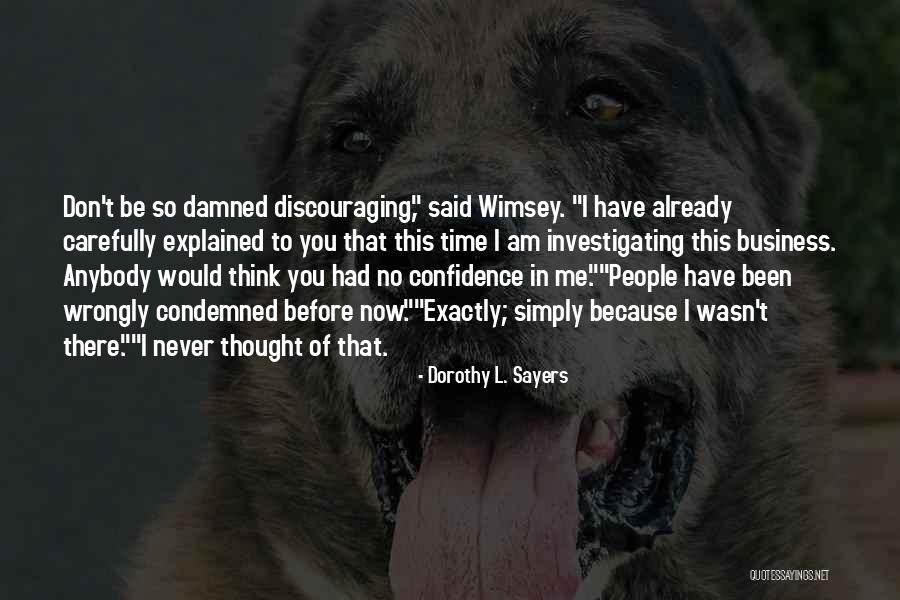 Condemned Quotes By Dorothy L. Sayers Condemned Quotes By Dorothy L. Sayers