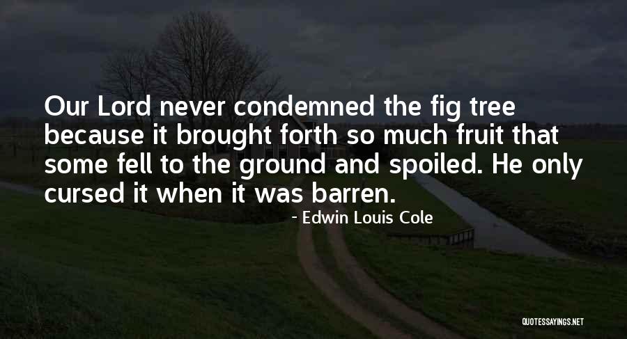 Condemned Quotes By Edwin Louis Cole Condemned Quotes By Edwin Louis Cole