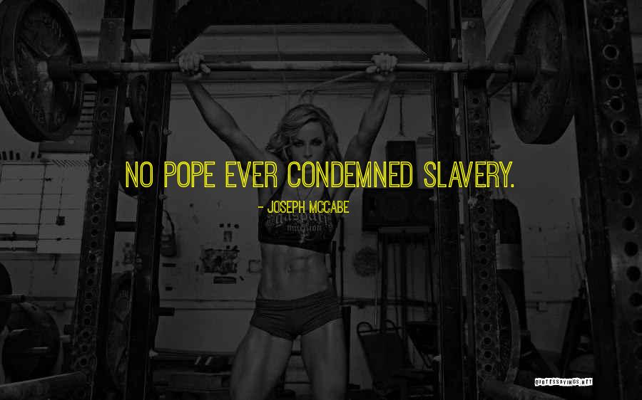 Condemned Quotes By Joseph McCabe Condemned Quotes By Joseph McCabe