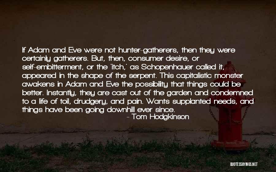 Condemned Quotes By Tom Hodgkinson Condemned Quotes By Tom Hodgkinson