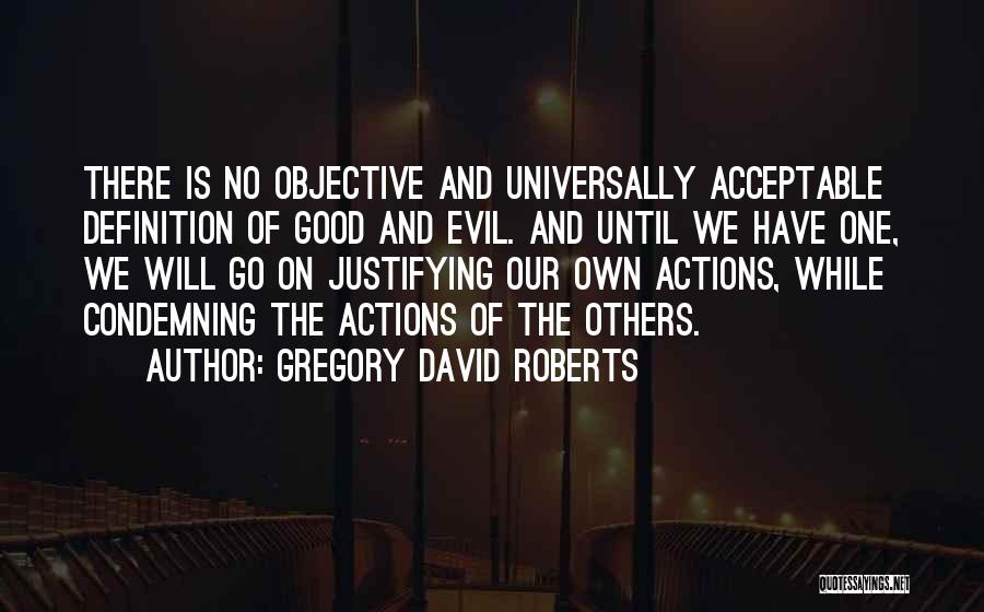 Condemning Quotes By Gregory David Roberts
