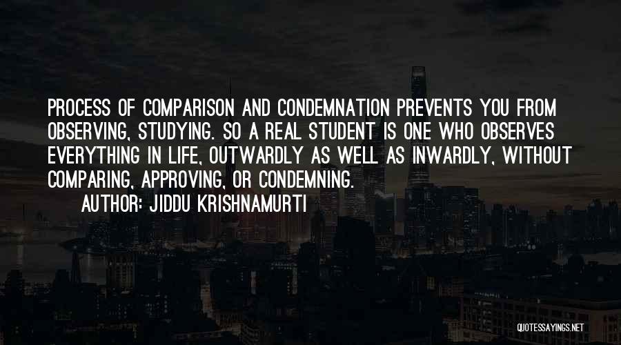 Condemning Quotes By Jiddu Krishnamurti