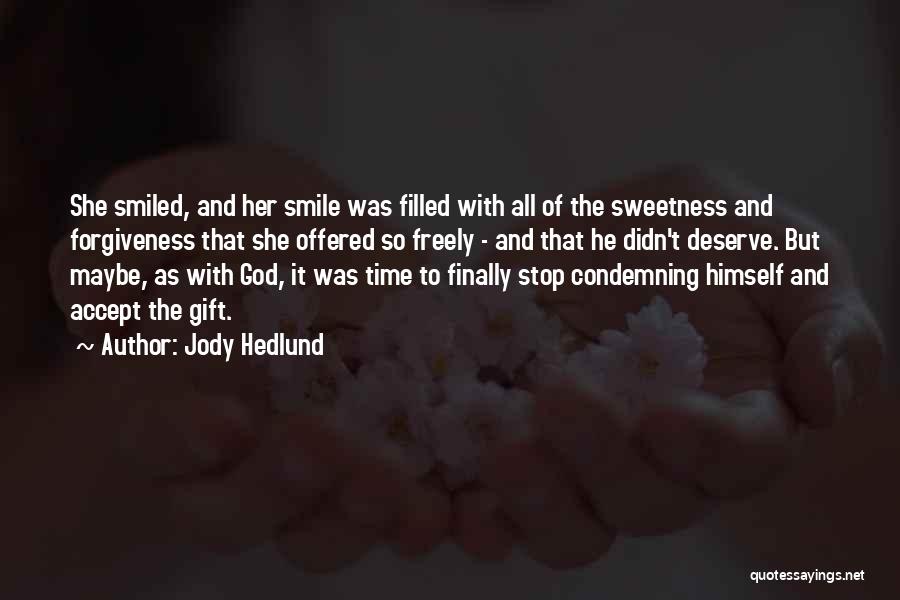 Condemning Quotes By Jody Hedlund