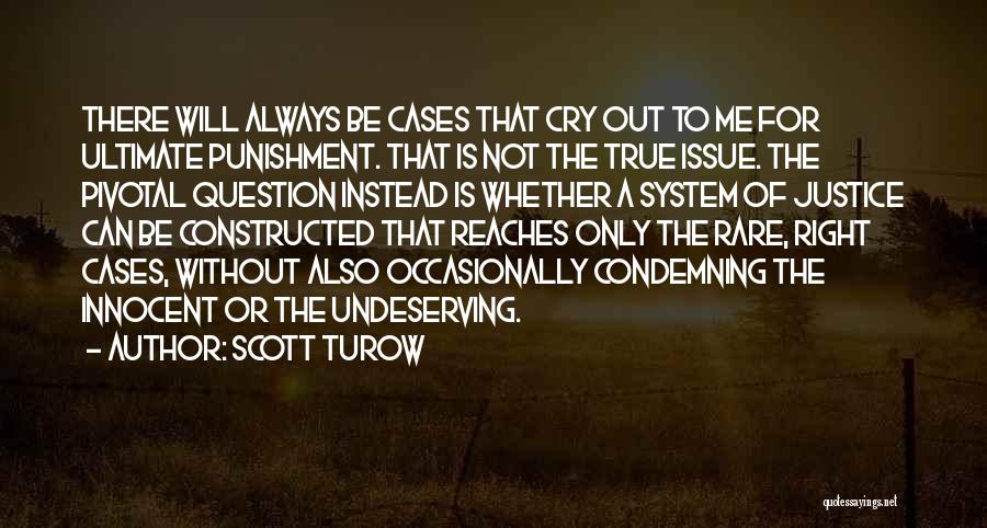 Condemning Quotes By Scott Turow