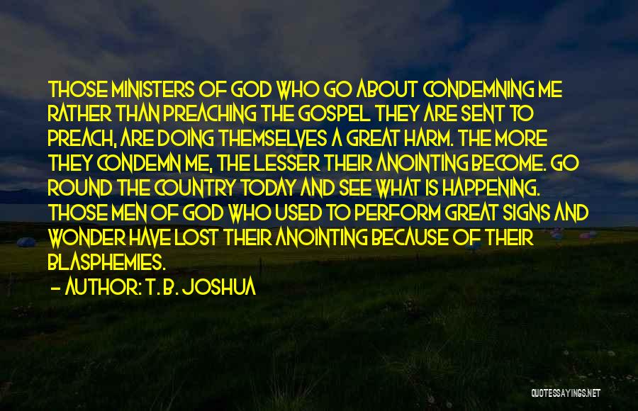 Condemning Quotes By T. B. Joshua
