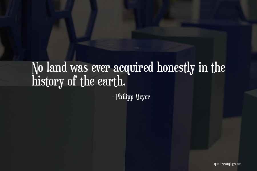 Condensations At Home Quotes By Philipp Meyer Condensations At Home Quotes By Philipp Meyer