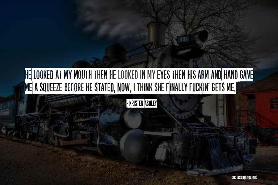 Condenses Quotes By Kristen Ashley Condenses Quotes By Kristen Ashley