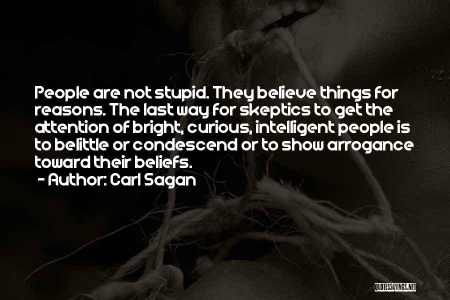 Condescend Quotes By Carl Sagan