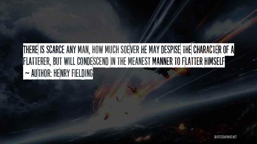 Condescend Quotes By Henry Fielding