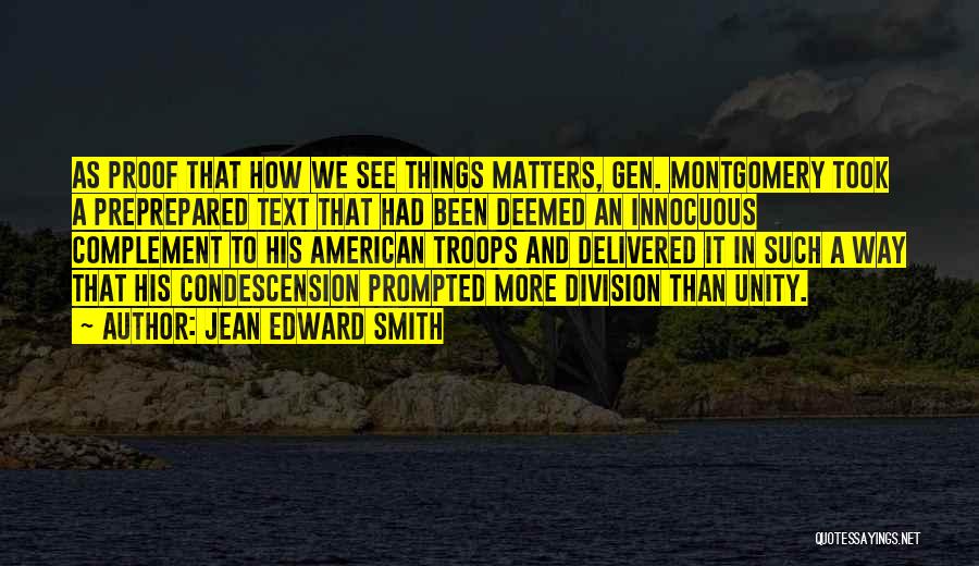 Condescension Quotes By Jean Edward Smith