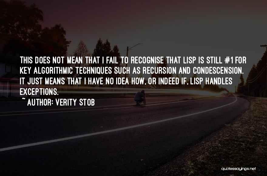 Condescension Quotes By Verity Stob
