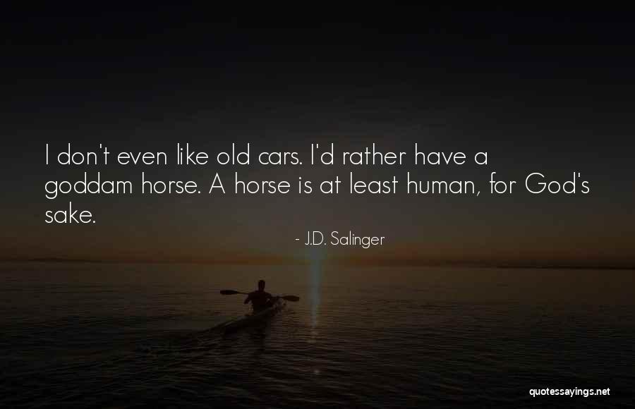 Condicional Quotes By J.D. Salinger Condicional Quotes By J.D. Salinger