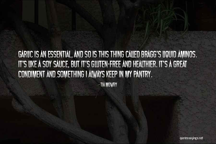 Condiment Quotes By Tia Mowry Condiment Quotes By Tia Mowry