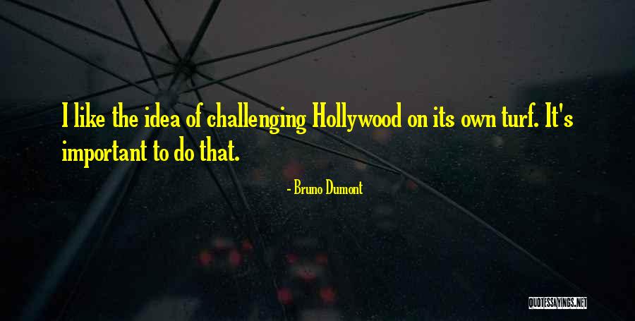 Conditie Dex Quotes By Bruno Dumont Conditie Dex Quotes By Bruno Dumont