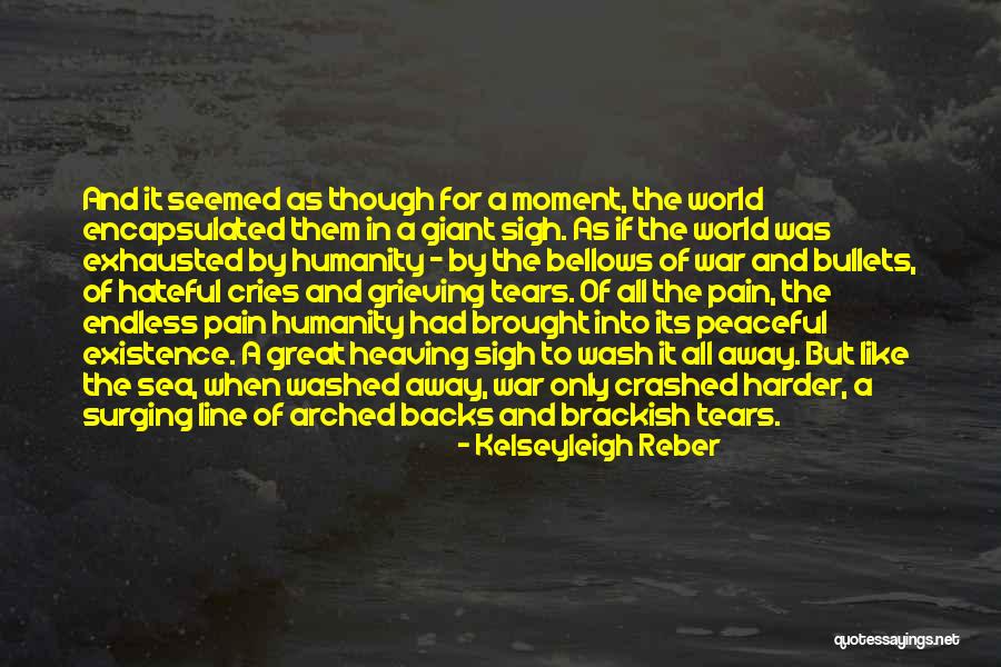 Condition Of Humanity Quotes By Kelseyleigh Reber Condition Of Humanity Quotes By Kelseyleigh Reber