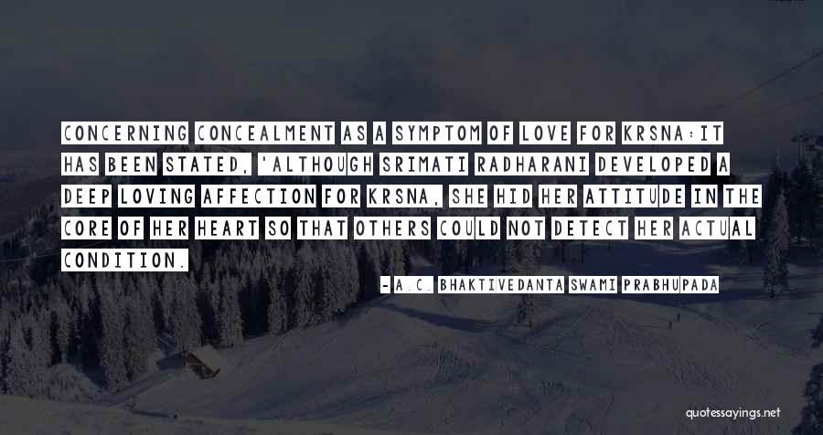 Condition Of The Heart Quotes By A.C. Bhaktivedanta Swami Prabhupada Condition Of The Heart Quotes By A.C. Bhaktivedanta Swami Prabhupada
