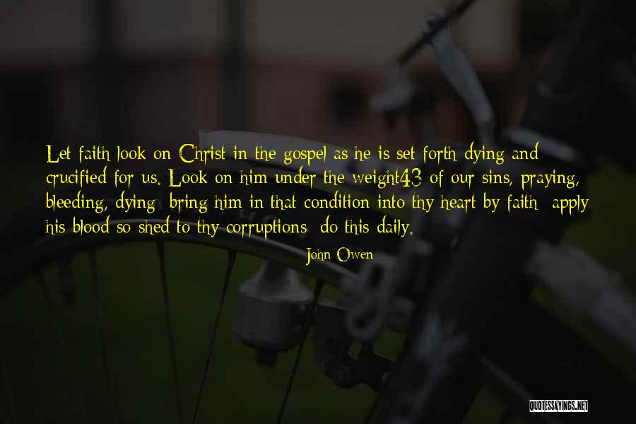 Condition Of The Heart Quotes By John Owen Condition Of The Heart Quotes By John Owen