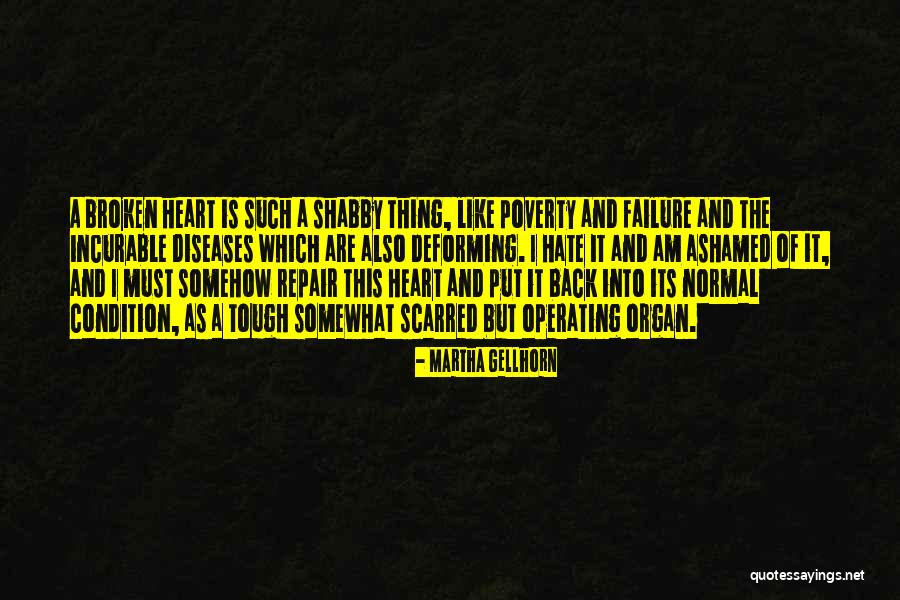 Condition Of The Heart Quotes By Martha Gellhorn Condition Of The Heart Quotes By Martha Gellhorn