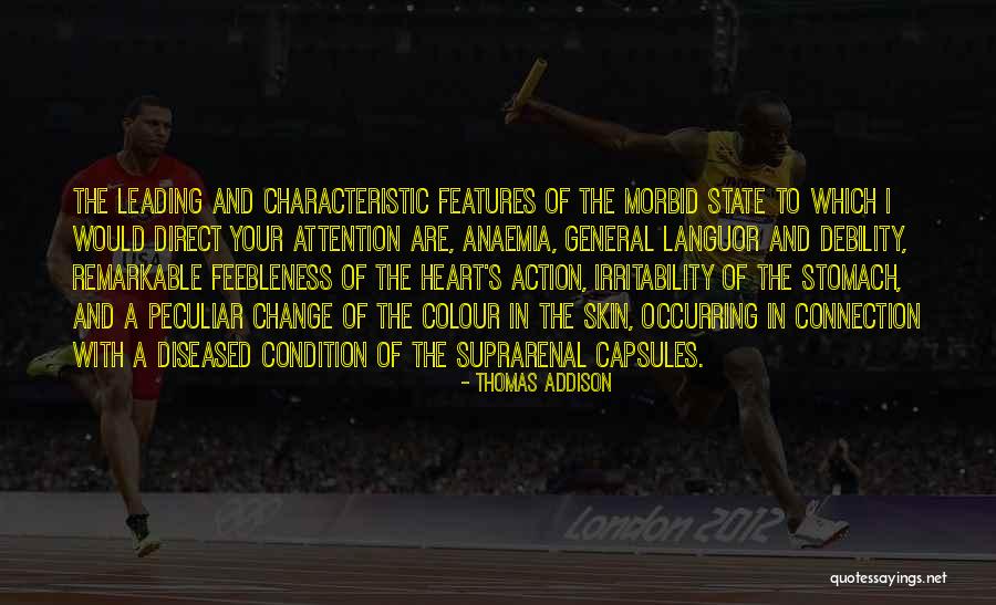 Condition Of The Heart Quotes By Thomas Addison Condition Of The Heart Quotes By Thomas Addison