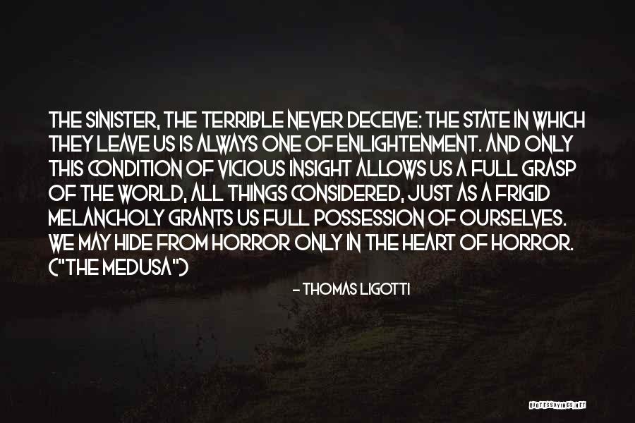 Condition Of The Heart Quotes By Thomas Ligotti Condition Of The Heart Quotes By Thomas Ligotti