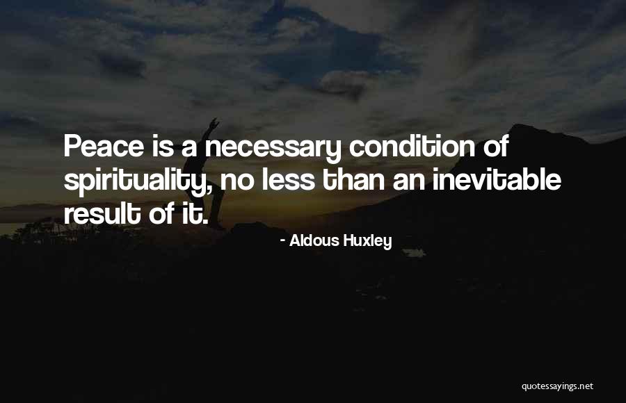 Condition That Results Quotes By Aldous Huxley Condition That Results Quotes By Aldous Huxley