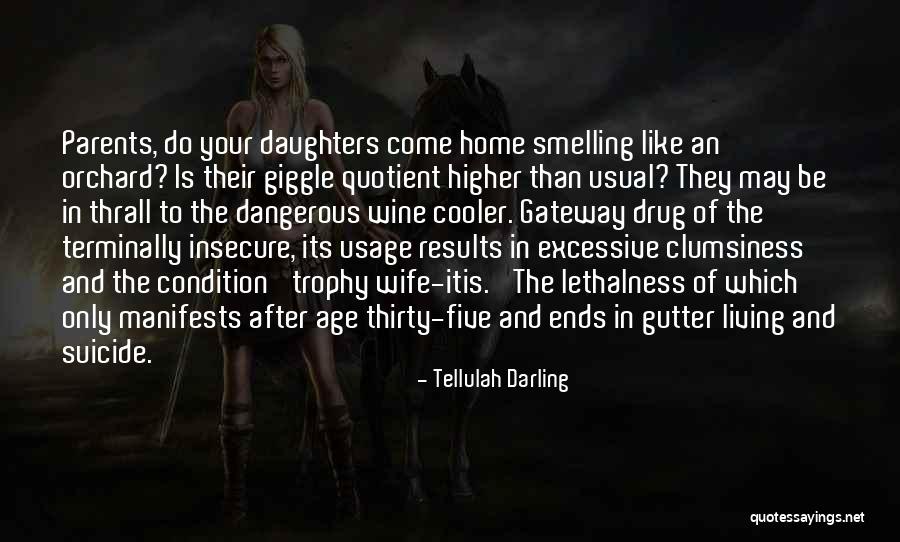 Condition That Results Quotes By Tellulah Darling Condition That Results Quotes By Tellulah Darling