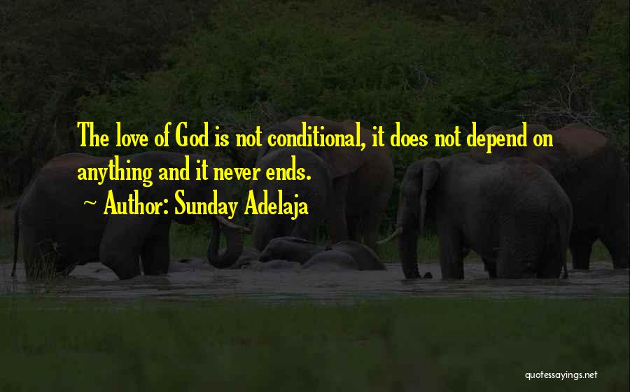 Conditional Love Quotes By Sunday Adelaja