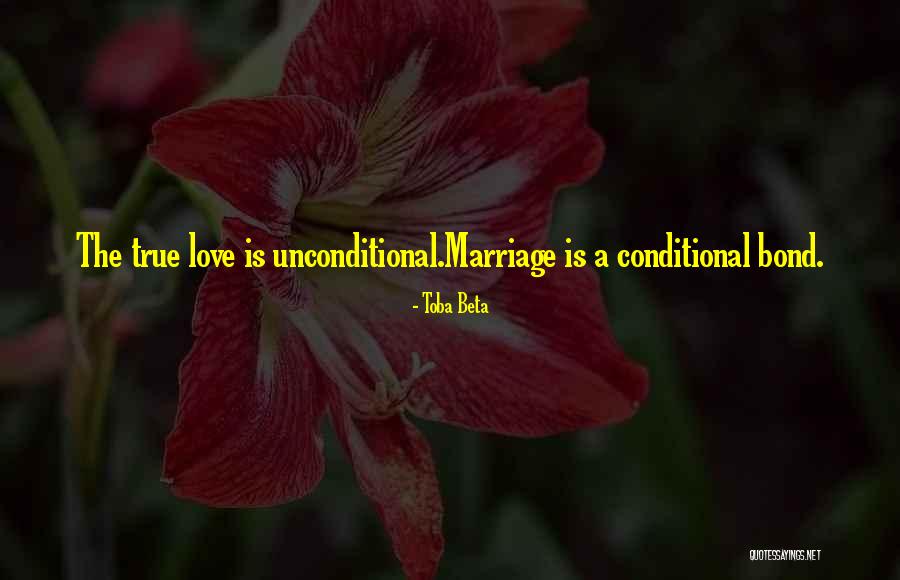 Conditional Love Quotes By Toba Beta