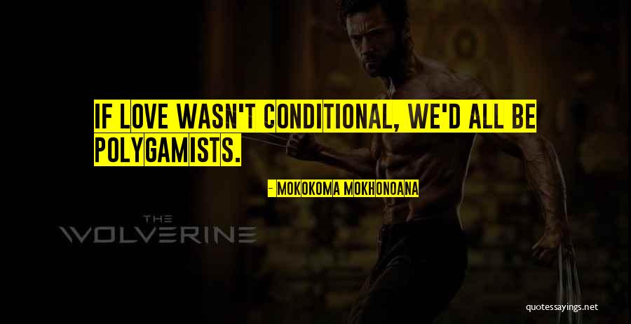 Conditional Quotes By Mokokoma Mokhonoana