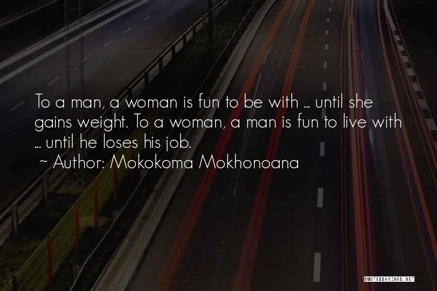 Conditional Relationships Quotes By Mokokoma Mokhonoana