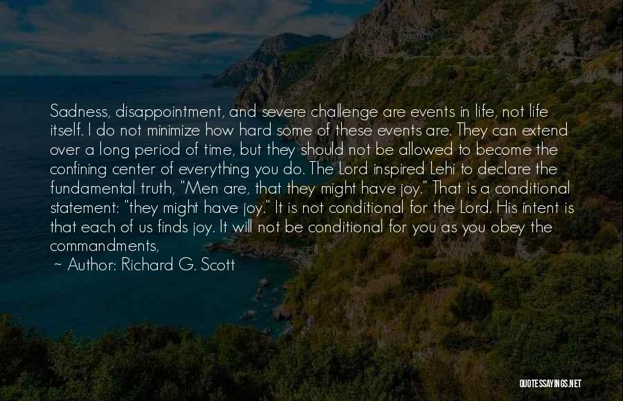 Conditional Statement Quotes By Richard G. Scott