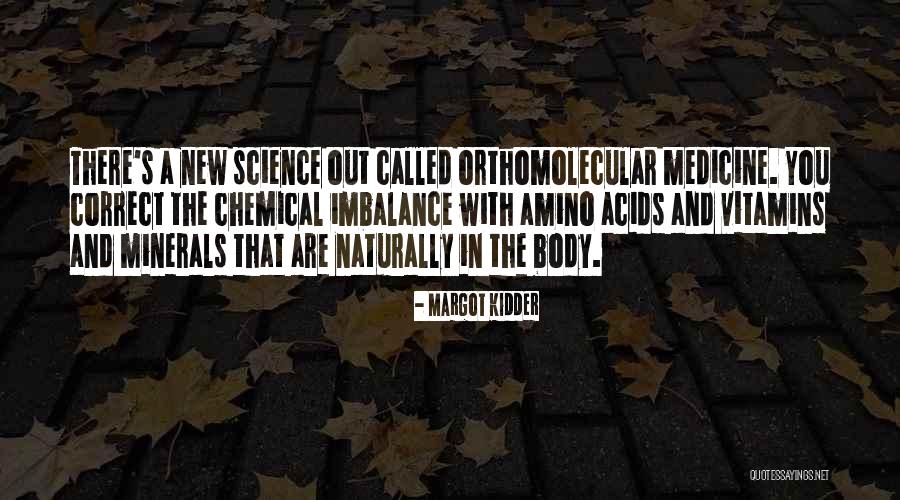 Conditionality Principle Quotes By Margot Kidder Conditionality Principle Quotes By Margot Kidder
