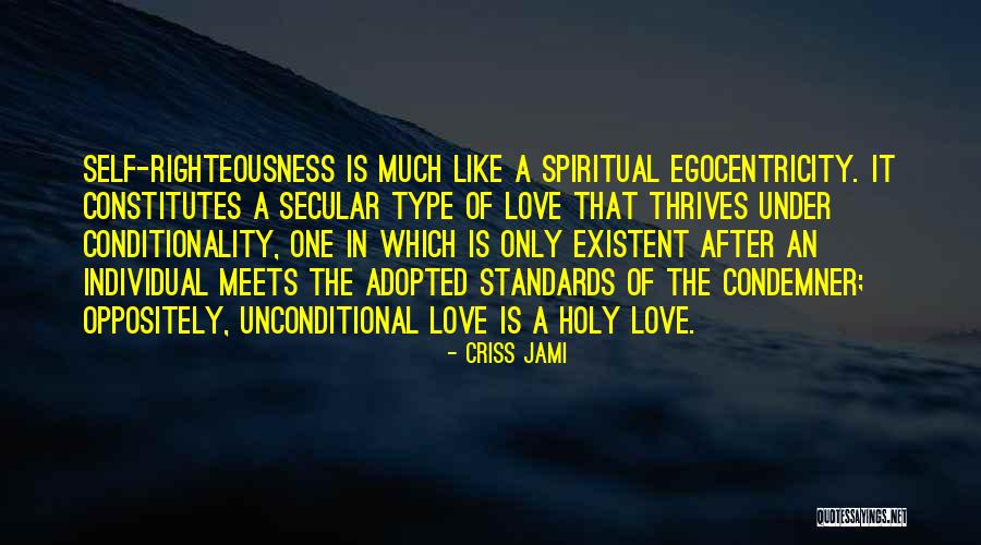 Conditionality Quotes By Criss Jami Conditionality Quotes By Criss Jami