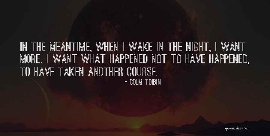 Conditionals Test Quotes By Colm Toibin Conditionals Test Quotes By Colm Toibin