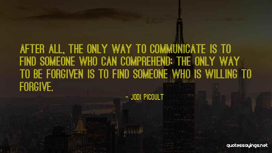 Conditionals Test Quotes By Jodi Picoult Conditionals Test Quotes By Jodi Picoult