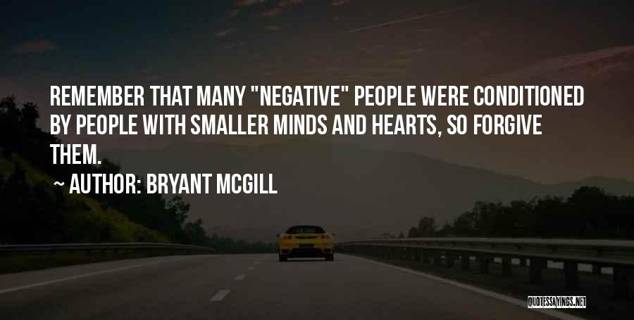 Conditioned Love Quotes By Bryant McGill