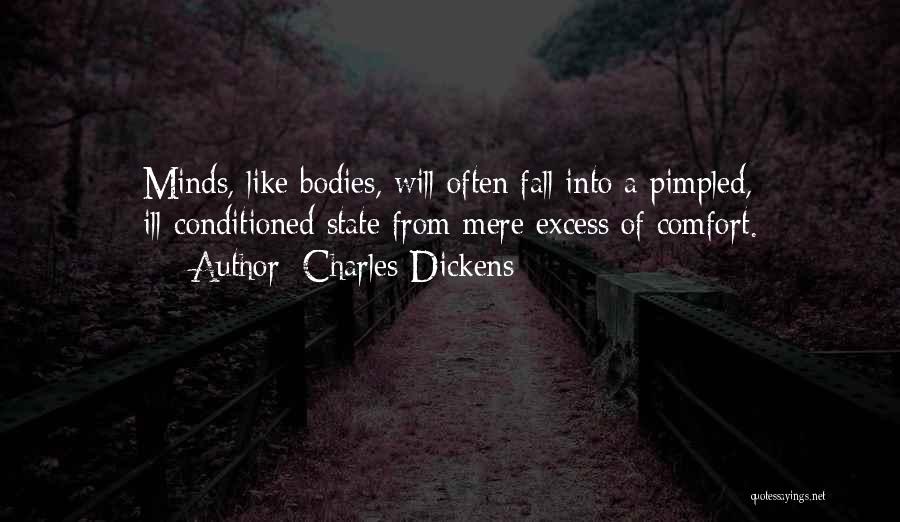 Conditioned Mind Quotes By Charles Dickens
