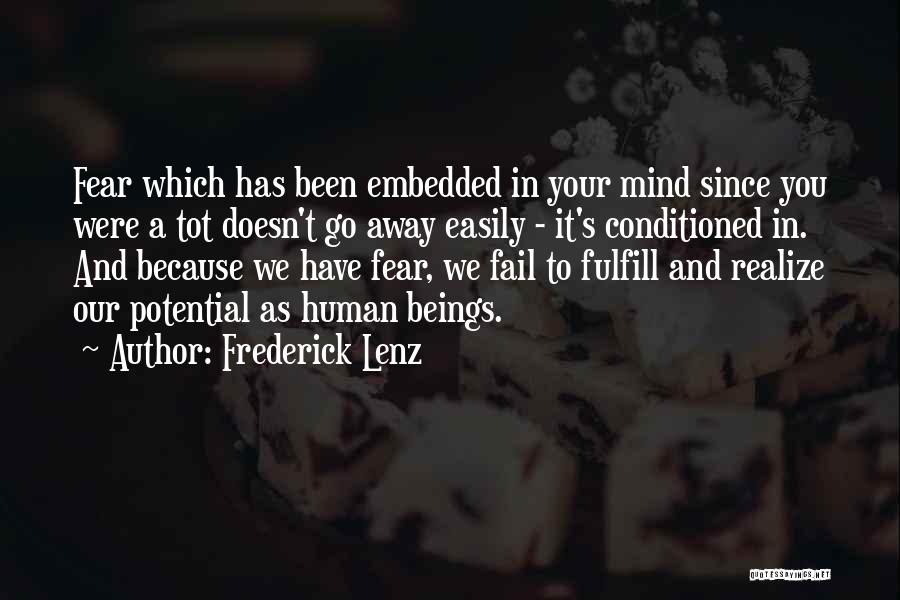 Conditioned Mind Quotes By Frederick Lenz