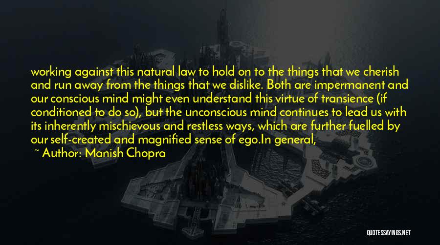 Conditioned Mind Quotes By Manish Chopra