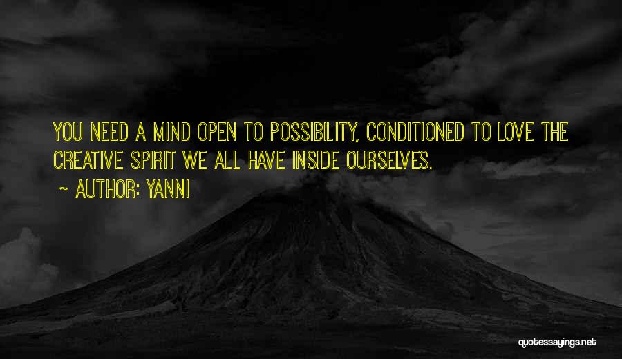 Conditioned Mind Quotes By Yanni